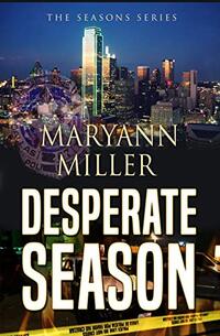 Desperate Season (Seasons Mystery Series Book 3) - Published on Oct, 2020