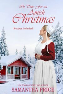 In Time For An Amish Christmas: Amish Romance (AMISH CHRISTMAS BOOKS)