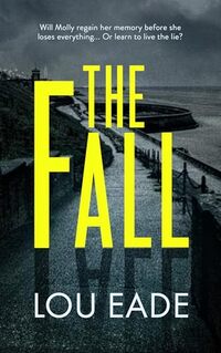 The Fall: The Molly Chapman Series - Published on Mar, 2024