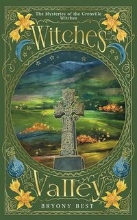Witches Valley: The Mysteries of the Grenville Witches