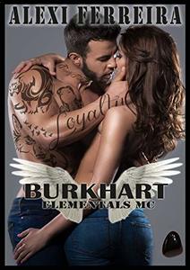 BURKHART: Elemental's MC (book 8) - Published on Nov, 2018