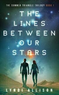 The Lines Between Our Stars (The Summer Triangle Trilogy Book 1) - Published on Mar, 2021