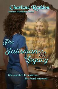 The Talisman Legacy, a Paranormal Romantic Suspense