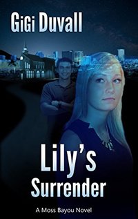 Lily's Surrender (Moss Bayou Book 6)