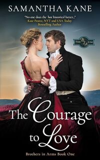 The Courage to Love (Brothers in Arms Book 1) - Published on Jun, 2016