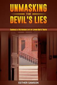 Unmasking the Devil's Lies