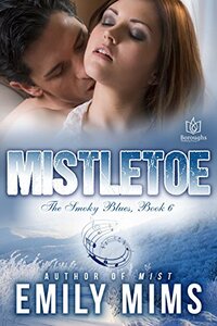 Mistletoe (Smoky Blues Book 6)