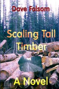 Scaling Tall Timber