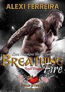 Breathing Fire, Royal Dragons: Love Awakens Their Royal Souls! (Forged in Twilight Paranormal Romance)