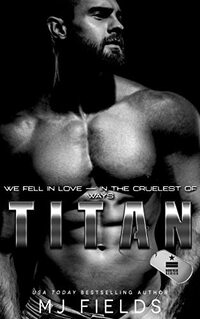 Titan: We fell in love - in the cruelest of ways. (Norfolk Series Book 3)