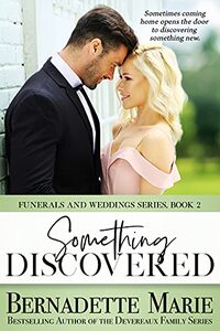 Something Discovered (Funerals and Weddings Series Book 2)