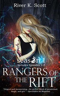 Rangers of the Rift, Season 1: Episodes 1–4 (Rangers of the Rift (box set) — YA Contemporary Fantasy)