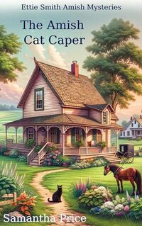 Who Killed Uncle Alfie?: Cozy Mystery (Ettie Smith Amish Mysteries Book 11)