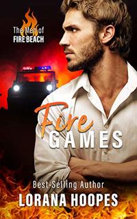 Fire Games: A Christian Suspense and Romance (The Men of Fire Beach Book 1)