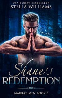 Shane's Redemption (Maura's Men Book 3)