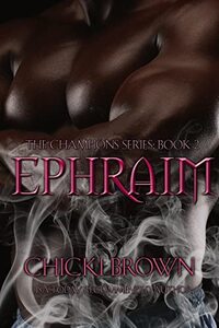 EPHRAIM: Book Two in the Champions Series - Published on May, 2022