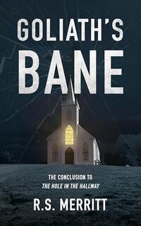 Goliath's Bane (The Hole in the Hallway Book 2)