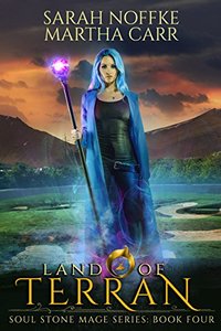 Land Of Terran: The Revelations of Oriceran (Soul Stone Mage Book 4)