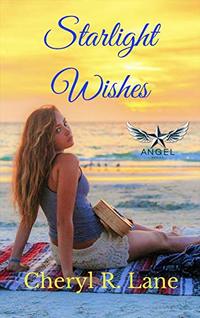 Starlight Wishes (Angel Series Book 1) - Published on Sep, 2015