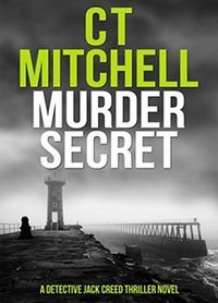 MURDER SECRET: A Detective Jack Creed Thriller Novel (Detective Jack Creed Murder Mysteries Books Series Book 8)