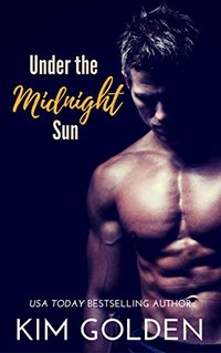 Under the Midnight Sun: a novella