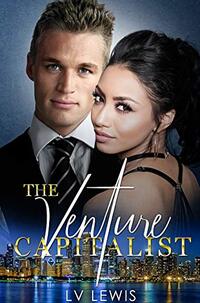 The Venture Capitalist (The Jungle Fever Romance Quadrilogy Book 4) - Published on Oct, 2015