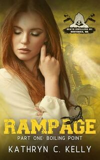 Rampage: Boiling Point: (Death Dwellers Legacy Generation Book 8)