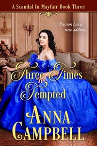 Three Times Tempted: A Scandal in Mayfair Book 3 - Published on Jan, 2022