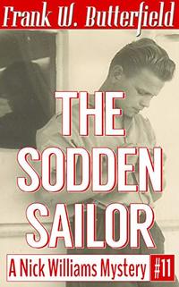 The Sodden Sailor (A Nick Williams Mystery Book 11)