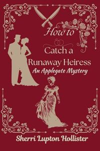 How to Catch a Runaway Heiress