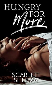 Hungry for More: (Determined, #2) - Published on Apr, 2022