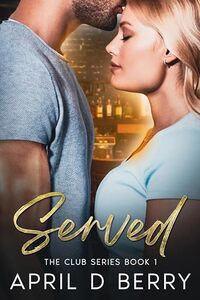 Served: The Club Series Book 1