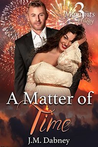 A Matter of Time: BBW Romance (3 Moments Trilogy Book 1)