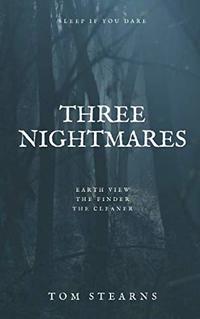 Three Nightmares