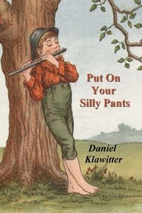 Put On Your Silly Pants