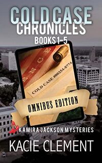 Cold Case Chronicles Onibus Edition: Books 1-5