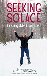 Seeking Solace: Finding Joy After Loss