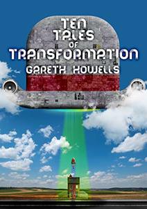 Ten Tales of Transformation