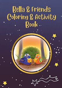 Bella & Friends Coloring & Activity Book