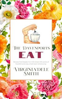 The Davenports EAT: A Green Hills Cookbook - Published on Nov, 2023