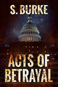 Acts of Betrayal (Unintended Consequences Book 2)