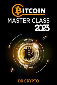 Bitcoin Masterclass 2023