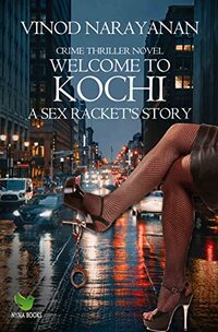 Welcome to Kochi: A sex racket's story