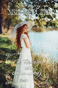 The Redhead and the Cowboy: A Cowboys of Texas Romance