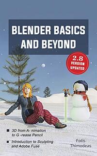 Blender Basics and Beyond