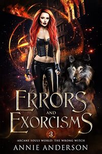 Errors and Exorcisms (The Wrong Witch Book 3) - Published on Dec, 2022