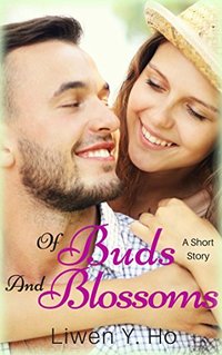 Of Buds And Blossoms: A Short Story (Seasons of Love Book 3)