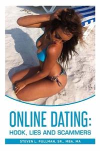 Online Dating: Hook, Lies, and Scammers