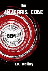 The Anaerris Code: Part 1 the Gemma (Gemma Sinclaris )