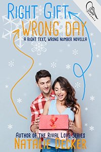 Right Gift Wrong Day: A Right Text Wrong Number Novella (Offsides)
